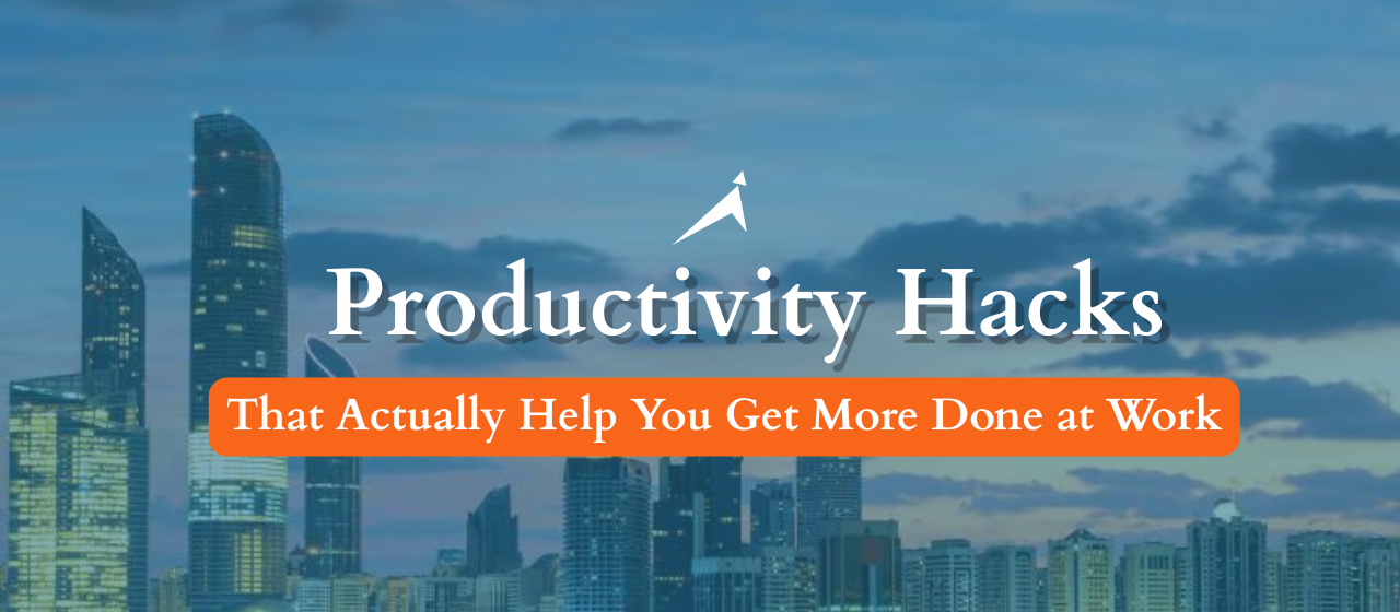 10 Simple Productivity Hacks for a More Efficient Workday