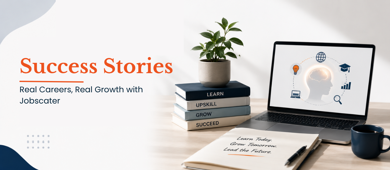 Success Stories: Real Careers, Real Growth with Jobscater