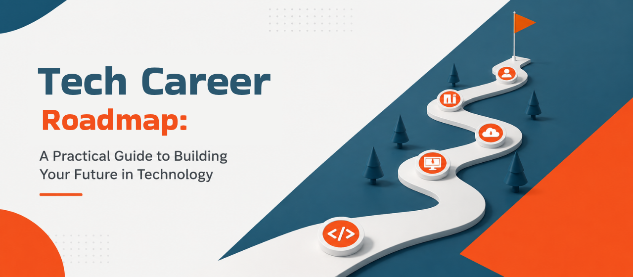 Tech Career Roadmaps: A Practical Guide to Building Your Future in Technology | Jobscater